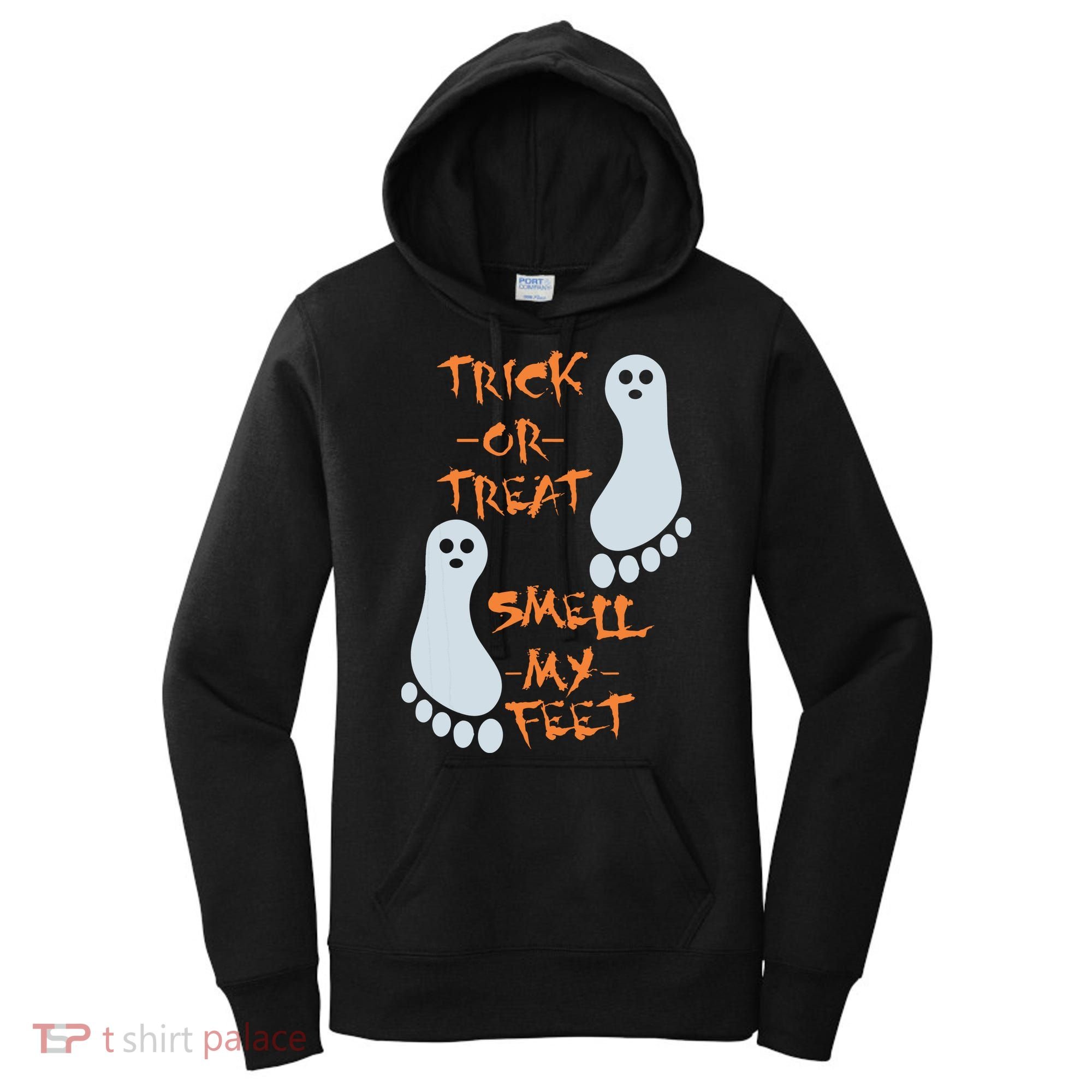 Funny Trick Or Treat Smell My Feet Halloween Women's Hoodie