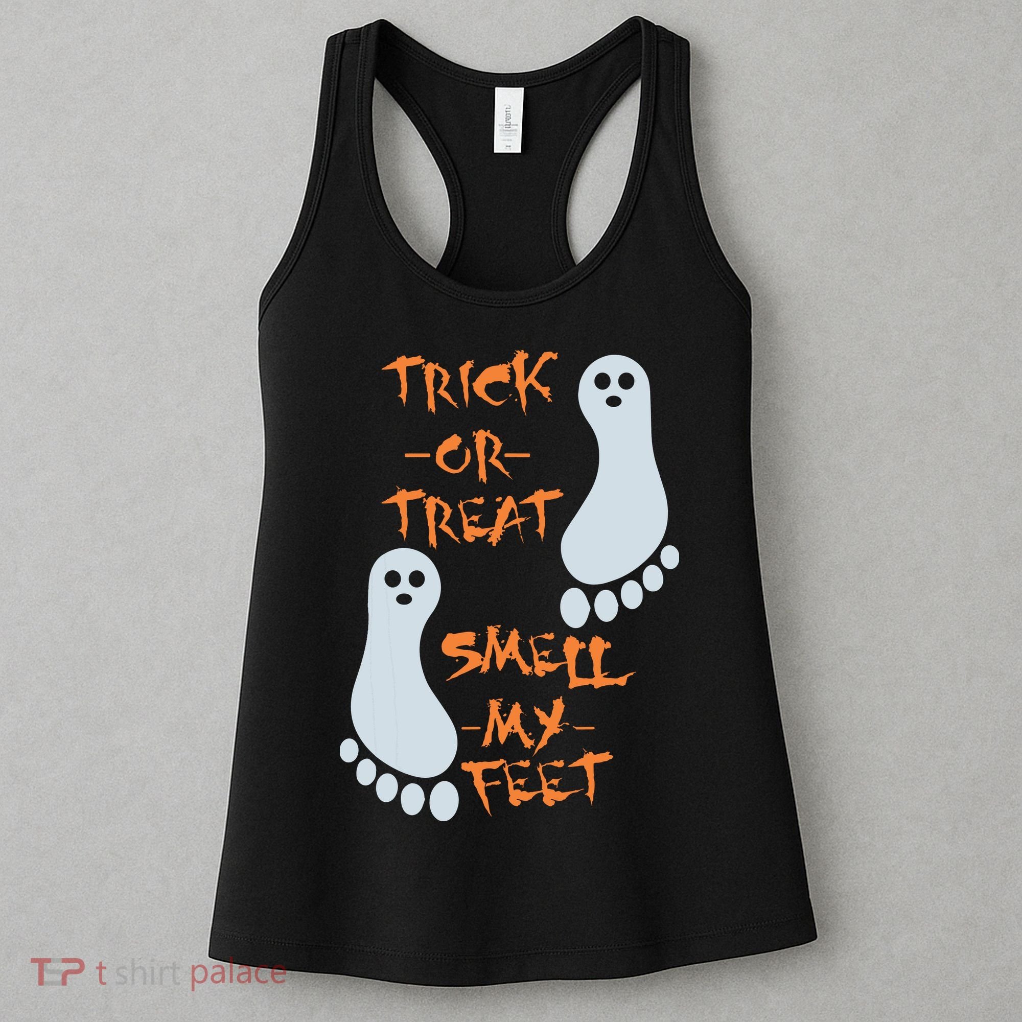 Funny Trick Or Treat Smell My Feet Halloween Women's Tank Top