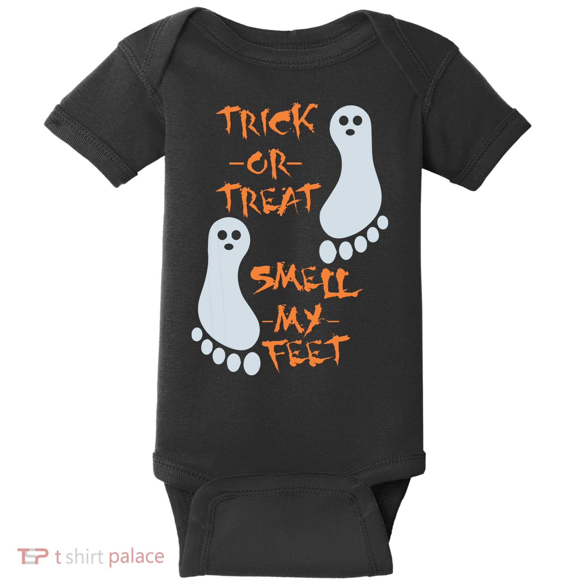 Funny Trick Or Treat Smell My Feet Halloween Baby Bodysuit