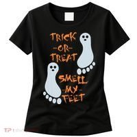 Funny Trick Or Treat Smell My Feet Halloween Women's T-Shirt thumb 0