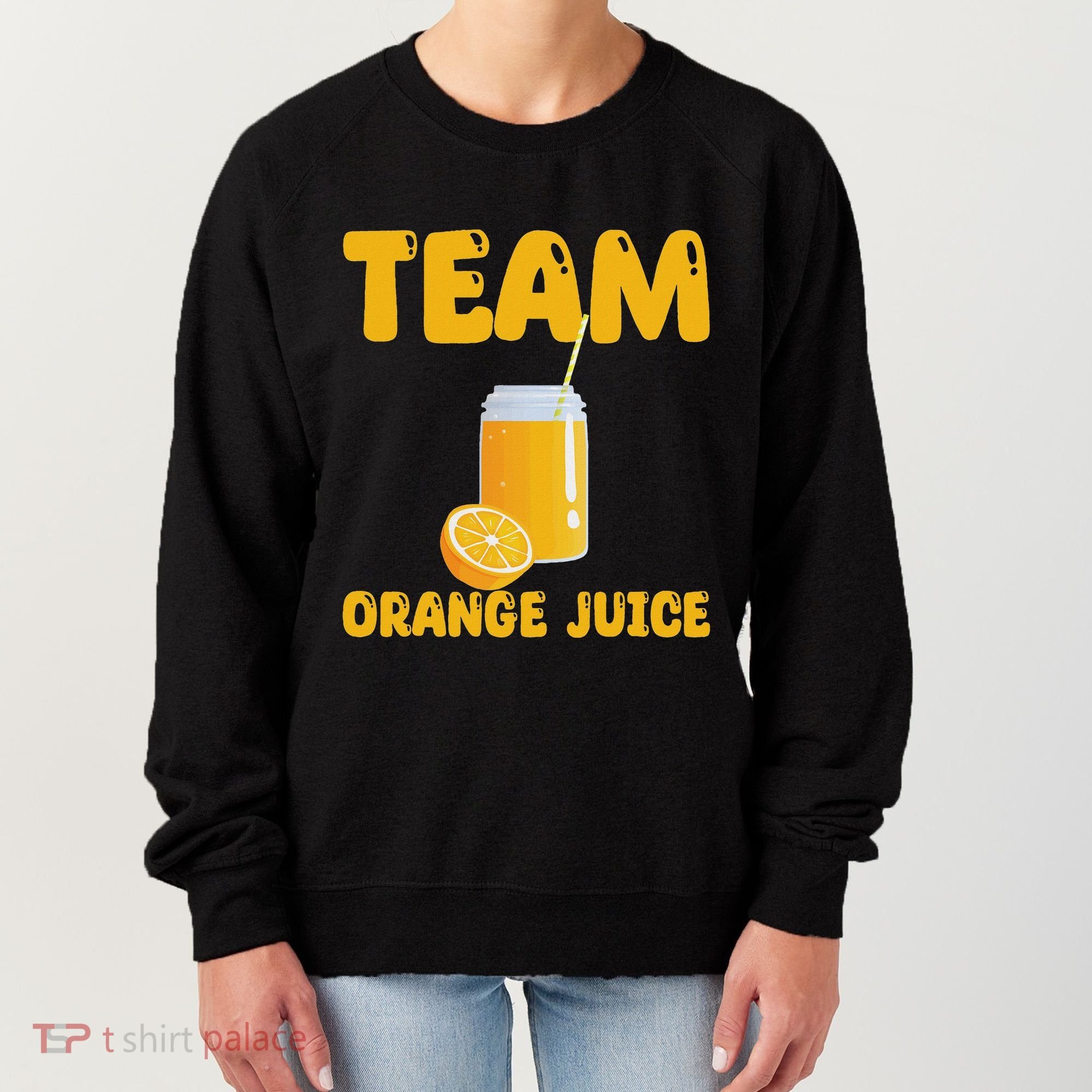 Funny Team Orange Juice Apparel Oranges Women's Sweatshirt