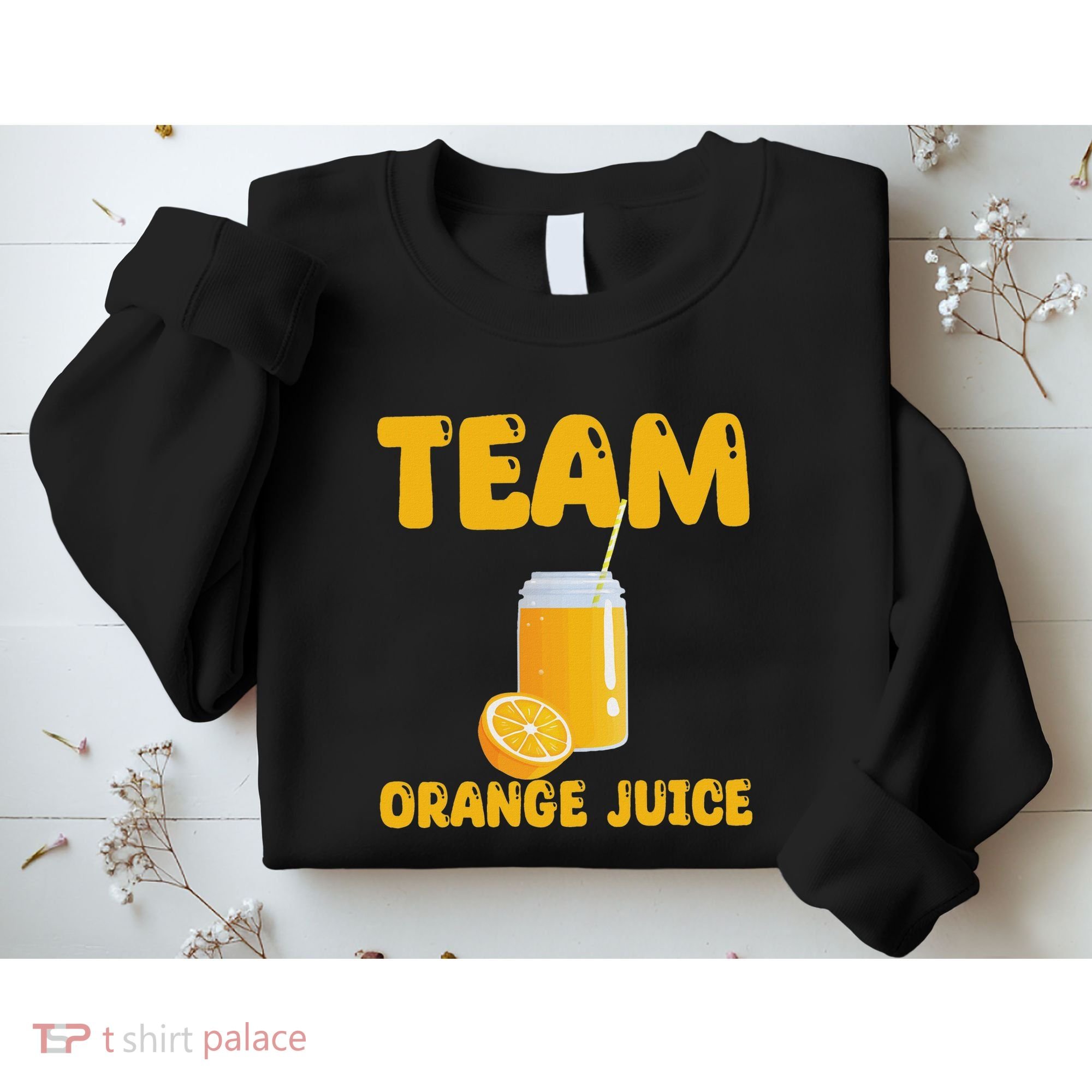 Funny Team Orange Juice Apparel Oranges Sweatshirt