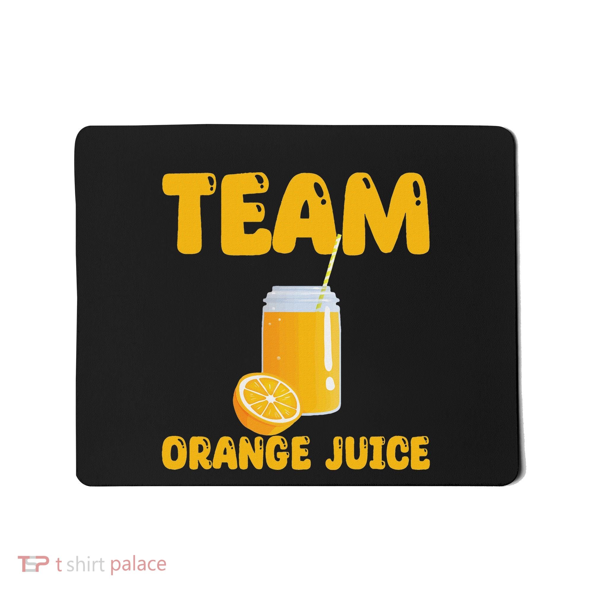 Funny Team Orange Juice Apparel Oranges Mousepad