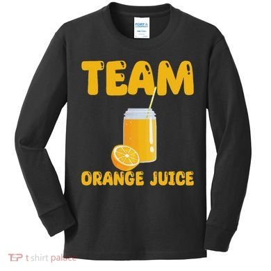 Funny Team Orange Juice Apparel Oranges Kids Long Sleeve Shirt