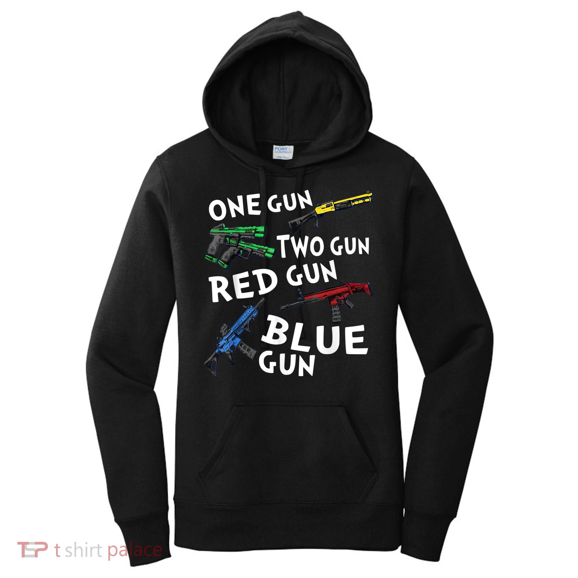 Funny Tee One Gun Two Gun Red Gun Blue Gun Custome Women's Hoodie