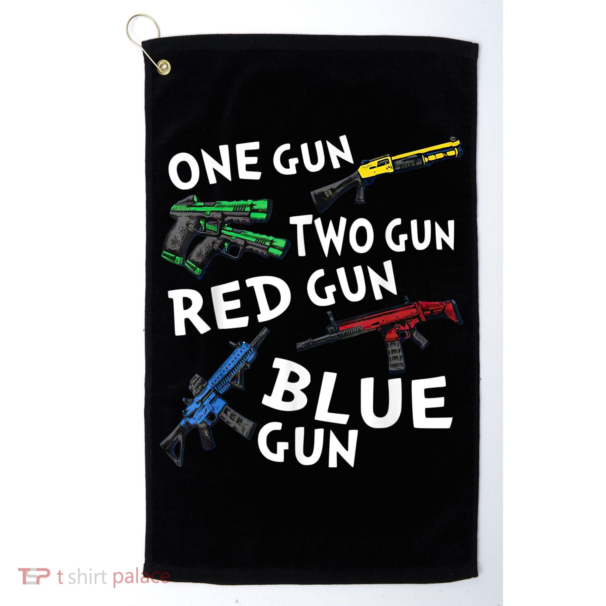 Funny Tee One Gun Two Gun Red Gun Blue Gun Custome Golf Towel