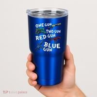 Funny Tee One Gun Two Gun Red Gun Blue Gun Custome Tumbler thumb 2