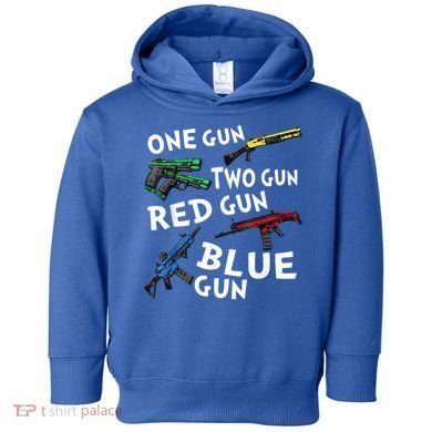 Funny Tee One Gun Two Gun Red Gun Blue Gun Custome Toddler Hoodie