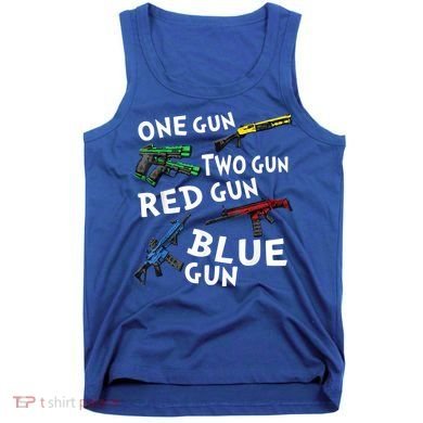 Funny Tee One Gun Two Gun Red Gun Blue Gun Custome Tank Top