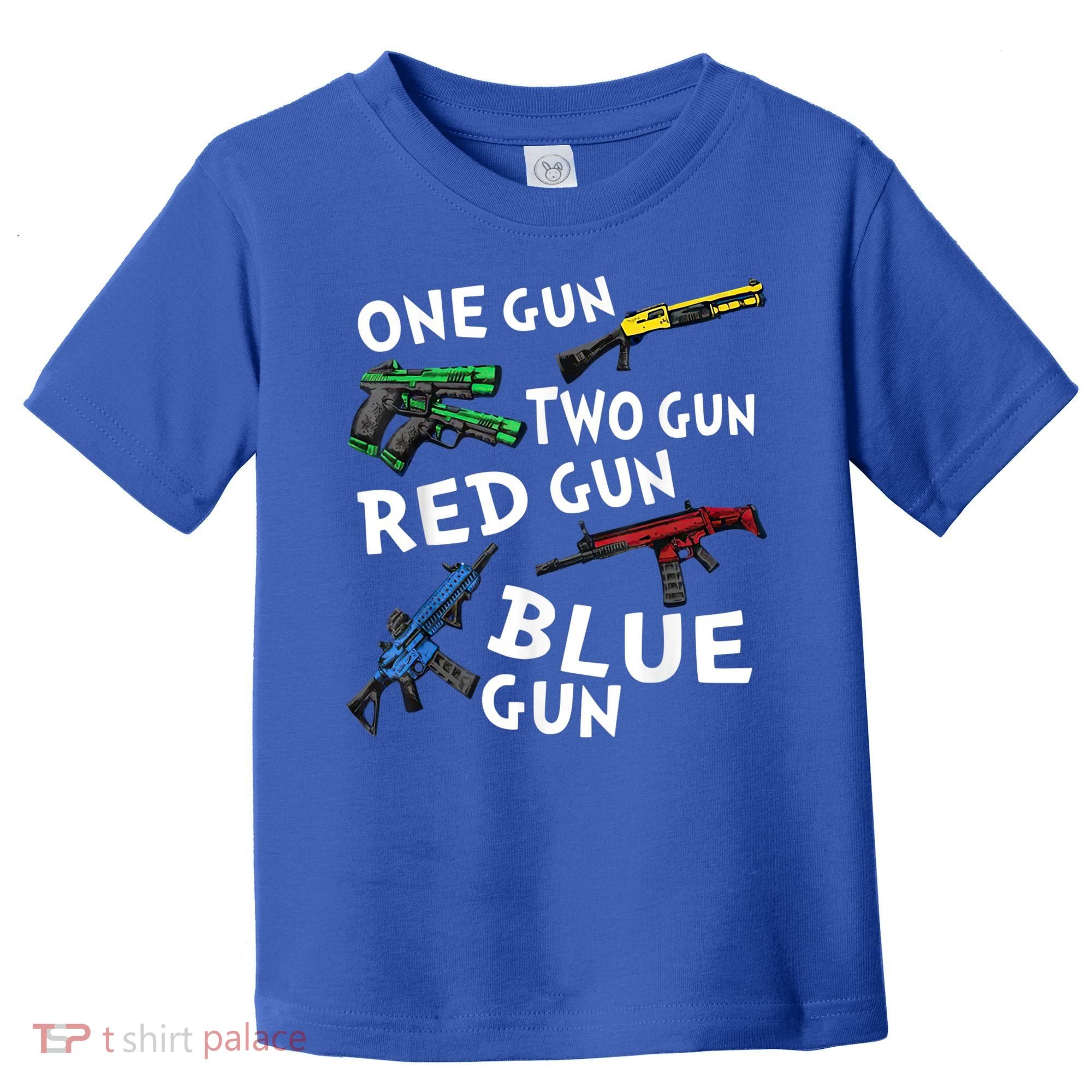 Funny Tee One Gun Two Gun Red Gun Blue Gun Custome Toddler T-Shirt
