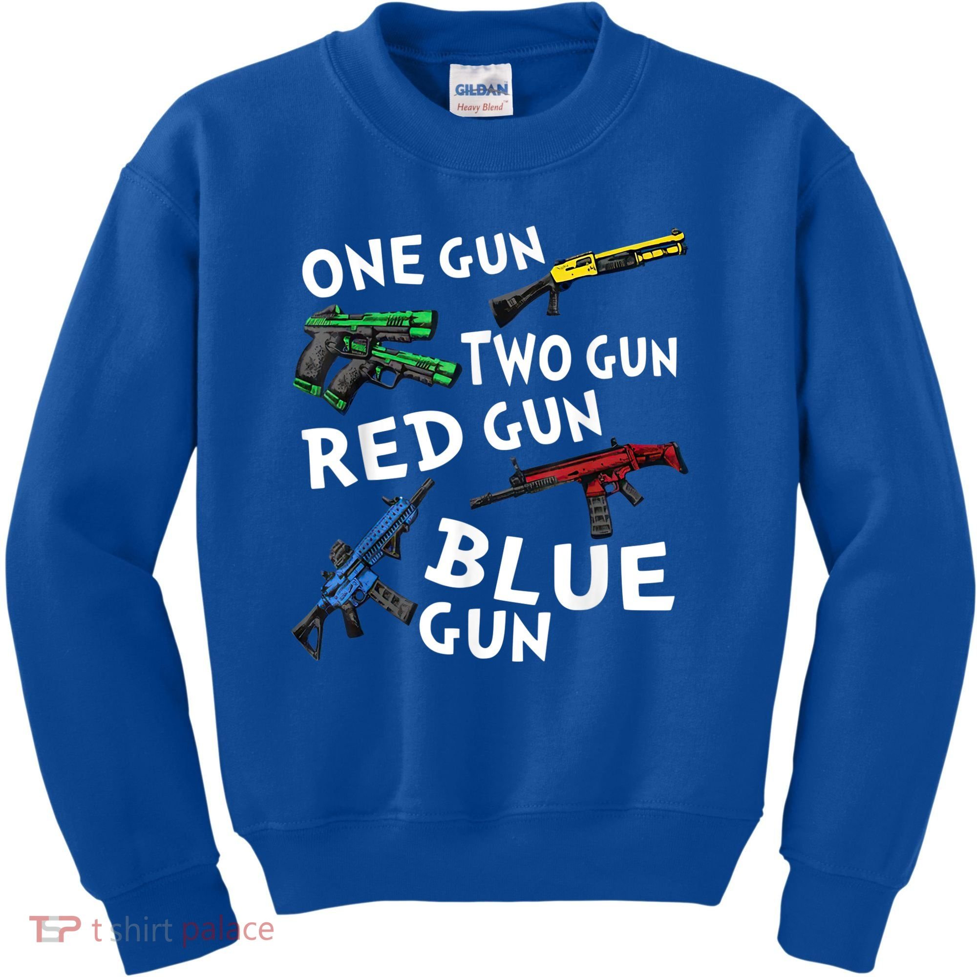 Funny Tee One Gun Two Gun Red Gun Blue Gun Custome Kids Sweatshirt