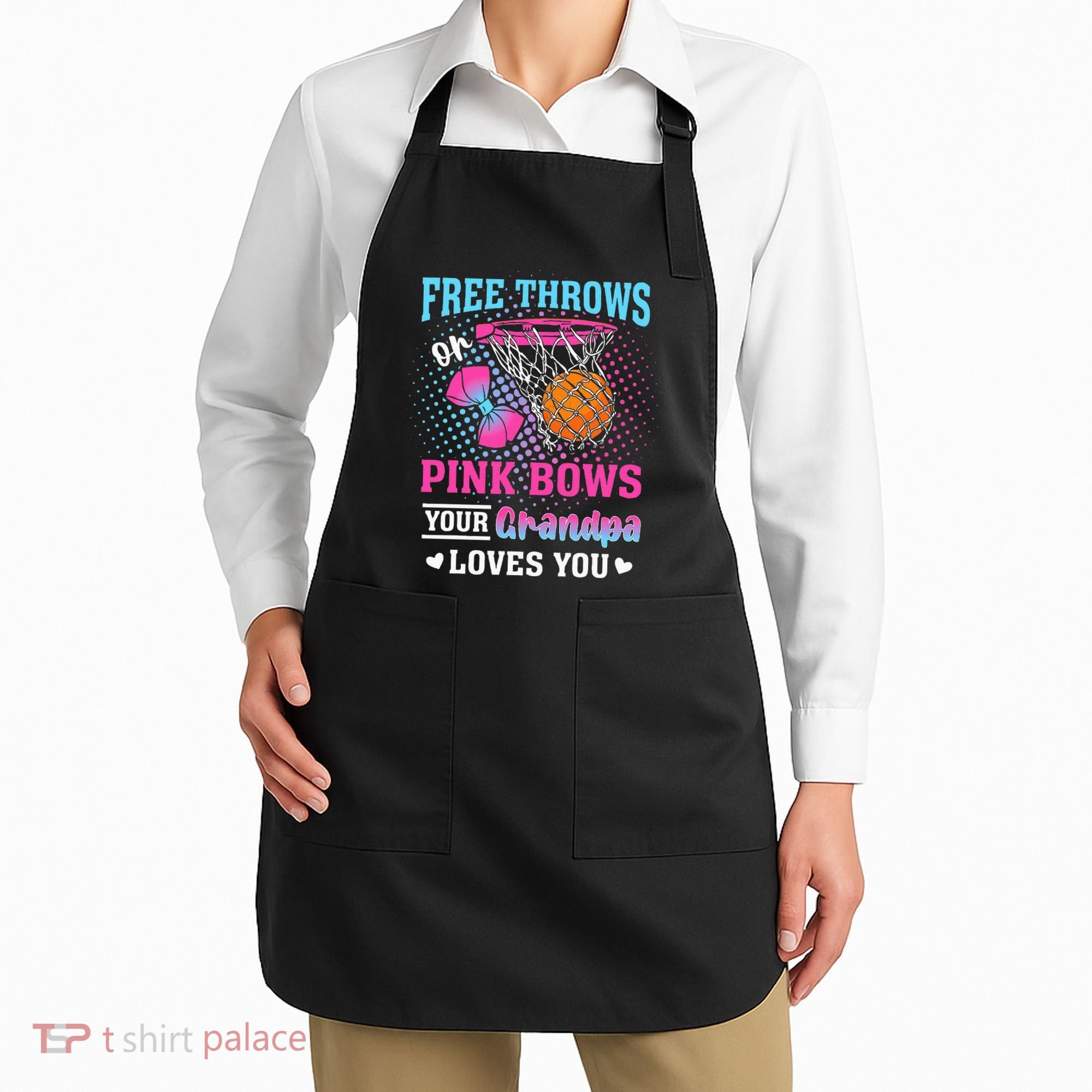 Free Throws Or Pink Bows Your Grandpa Loves You Gender Apron