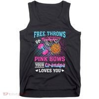 Free Throws Or Pink Bows Your Grandpa Loves You Gender Tank Top thumb 0