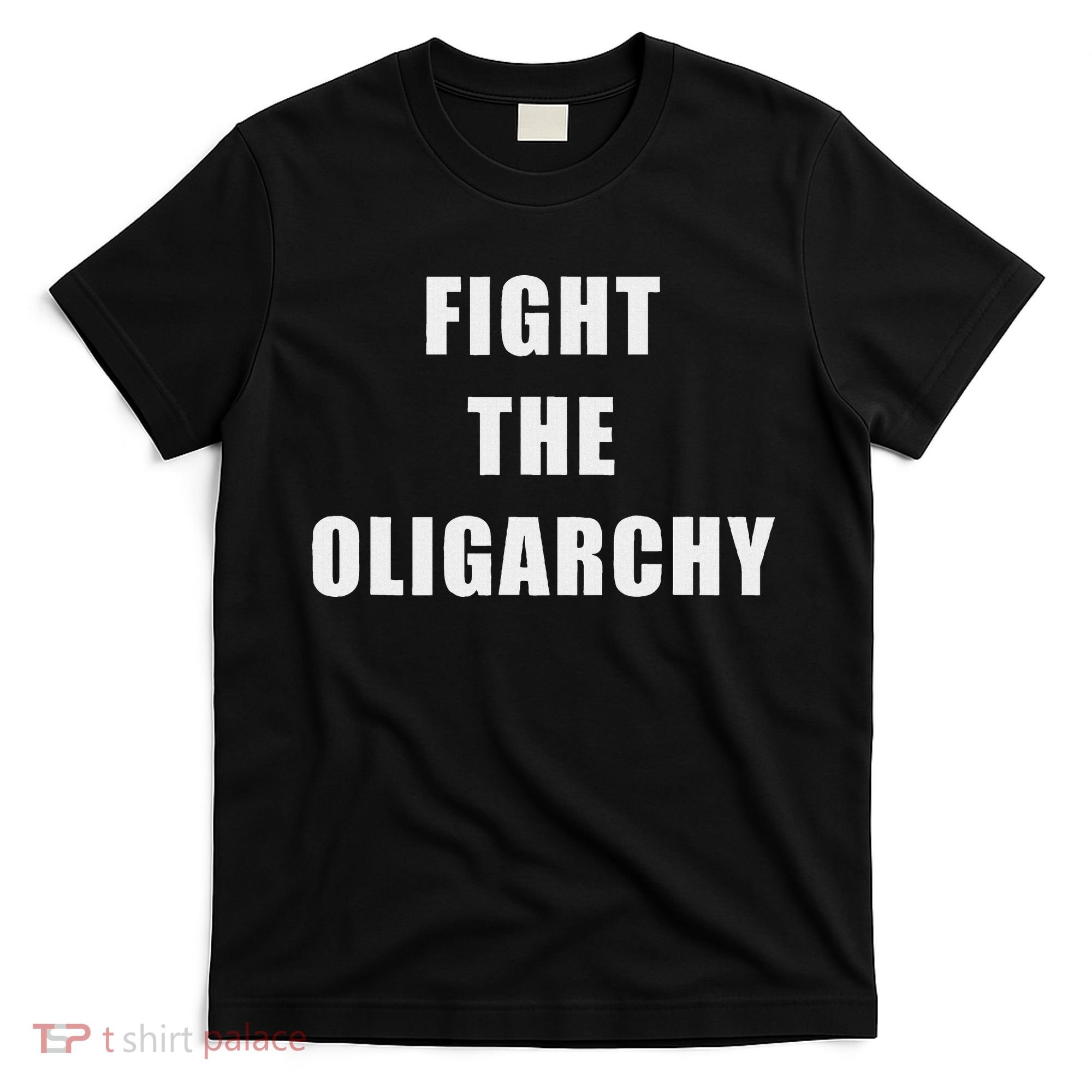 Fight The Oligarchy Anti Corruption Resistance T-Shirt