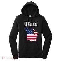 Funny Trump Oh Canada! Usa Canada Map 51st State Women's Hoodie thumb 0