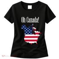 Funny Trump Oh Canada! Usa Canada Map 51st State Women's T-Shirt thumb 0