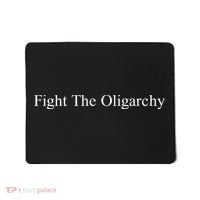 Fight the Oligarchy Mousepad thumb 0