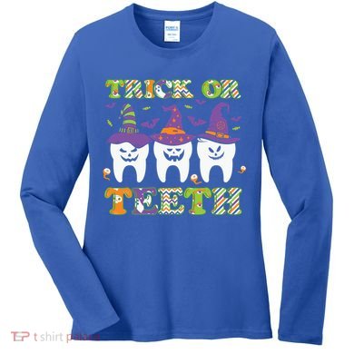 Funny Trick Or Teeth Dental Halloween Gift Women's Long Sleeve Shirt