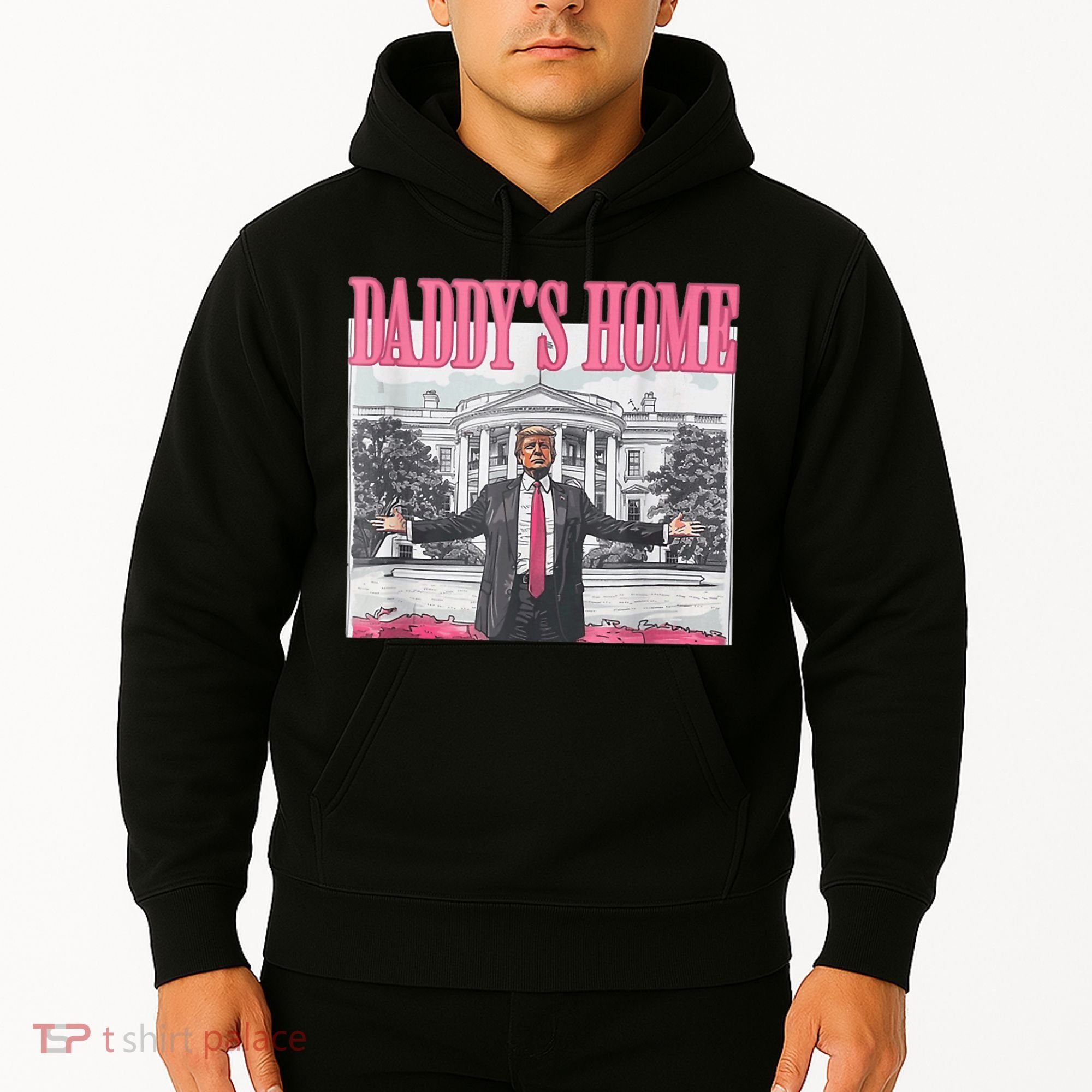 Funny Trump Pink Daddys Home  Trump 2024 Hoodie