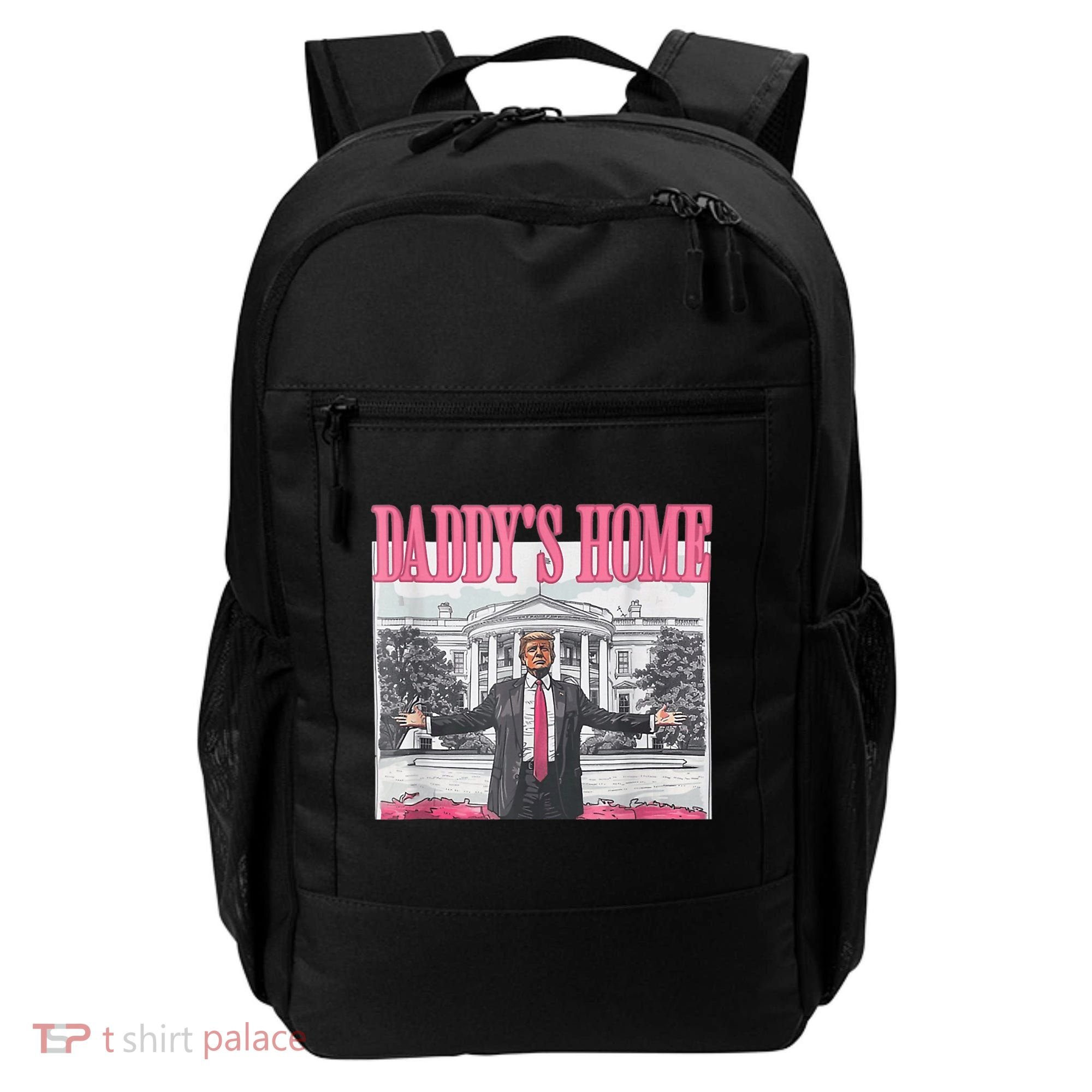 Funny Trump Pink Daddys Home  Trump 2024 Backpack