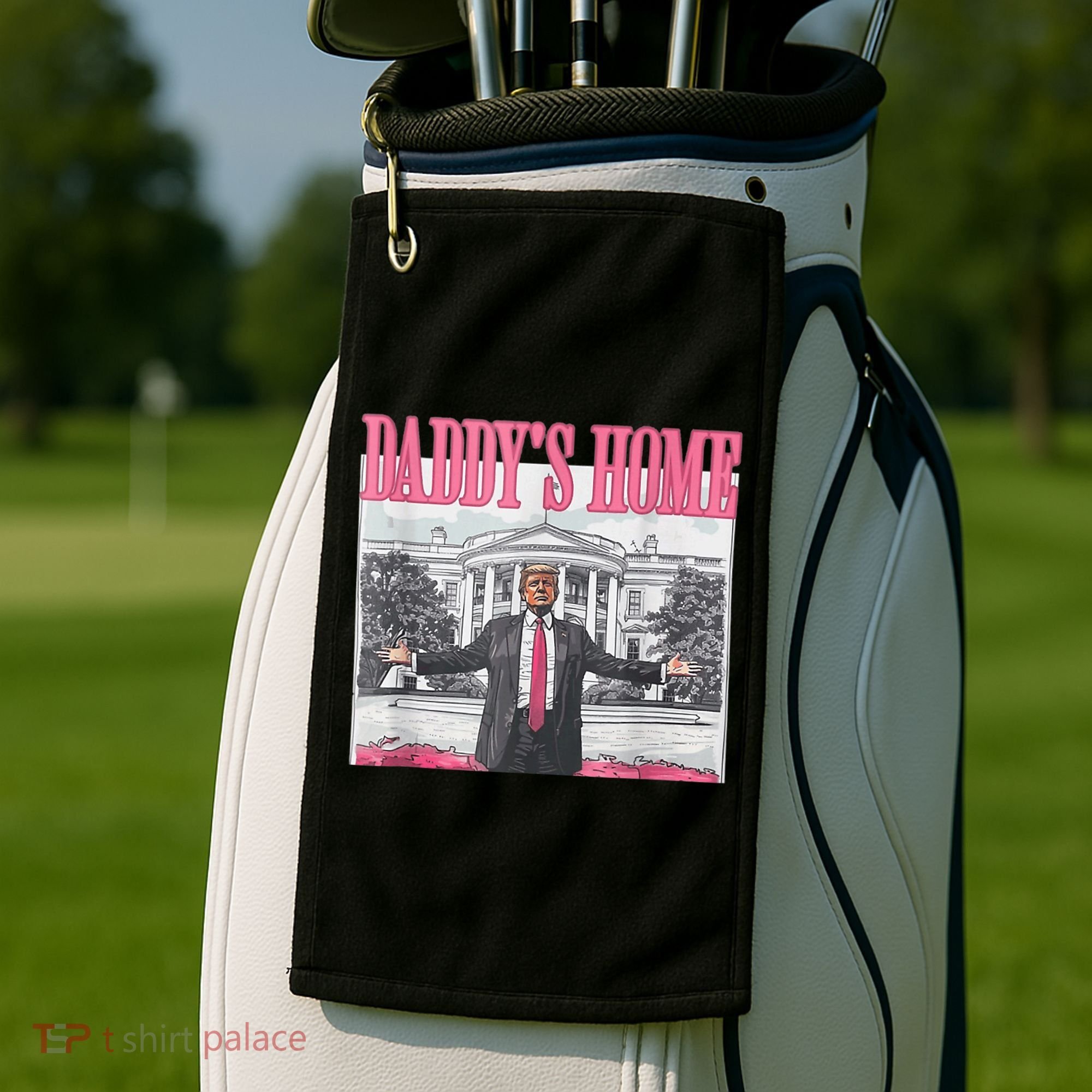 Funny Trump Pink Daddys Home  Trump 2024 Golf Towel