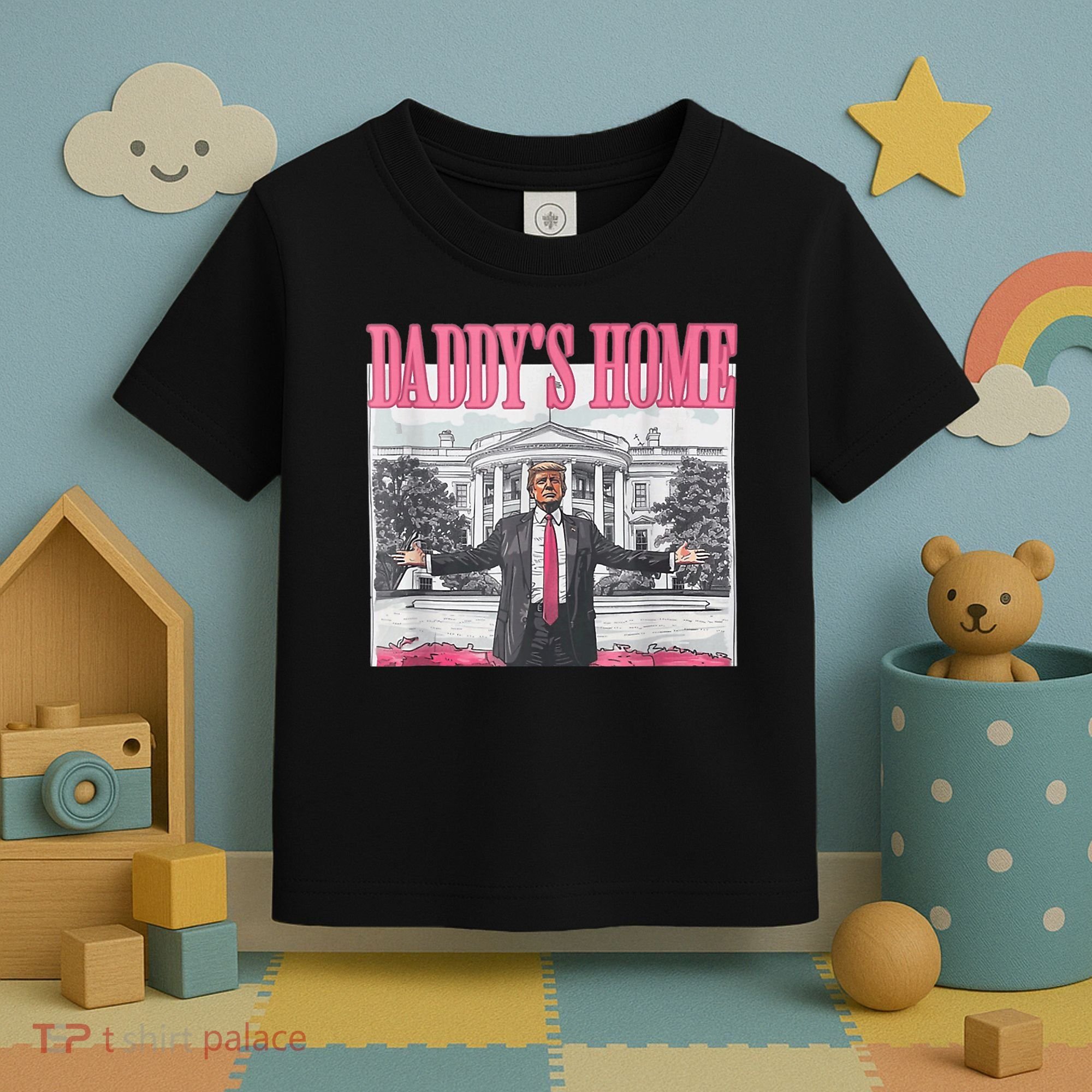 Funny Trump Pink Daddys Home  Trump 2024 Toddler T-Shirt