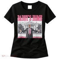 Funny Trump Pink Daddys Home  Trump 2024 Women's T-Shirt thumb 0