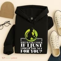 Funny Tennis Player Racket Would It Be Easier If I Just Hoodie thumb 4