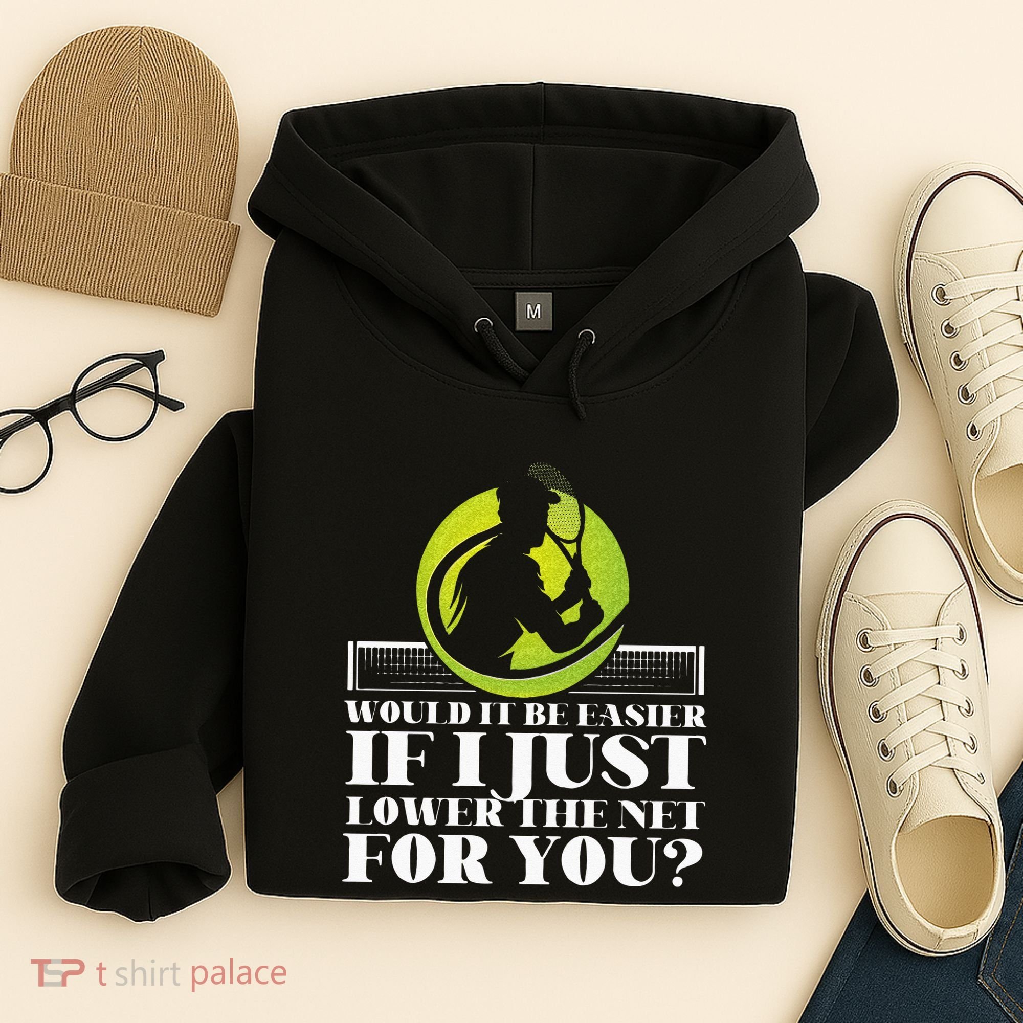 Funny Tennis Player Racket Would It Be Easier If I Just Hoodie