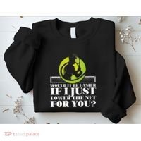 Funny Tennis Player Racket Would It Be Easier If I Just Sweatshirt thumb 2