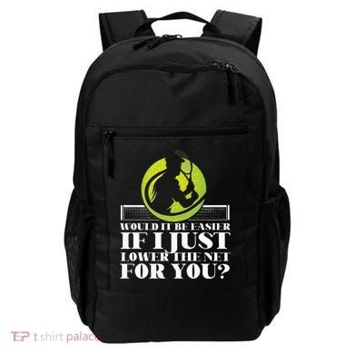 Funny Tennis Player Racket Would It Be Easier If I Just Backpack