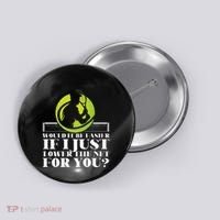 Funny Tennis Player Racket Would It Be Easier If I Just Button thumb 0