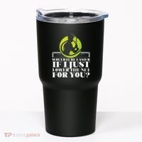 Funny Tennis Player Racket Would It Be Easier If I Just Tumbler thumb 0