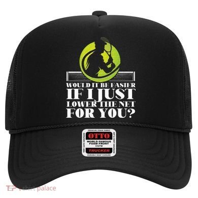 Funny Tennis Player Racket Would It Be Easier If I Just Hat