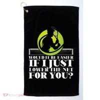 Funny Tennis Player Racket Would It Be Easier If I Just Golf Towel thumb 0