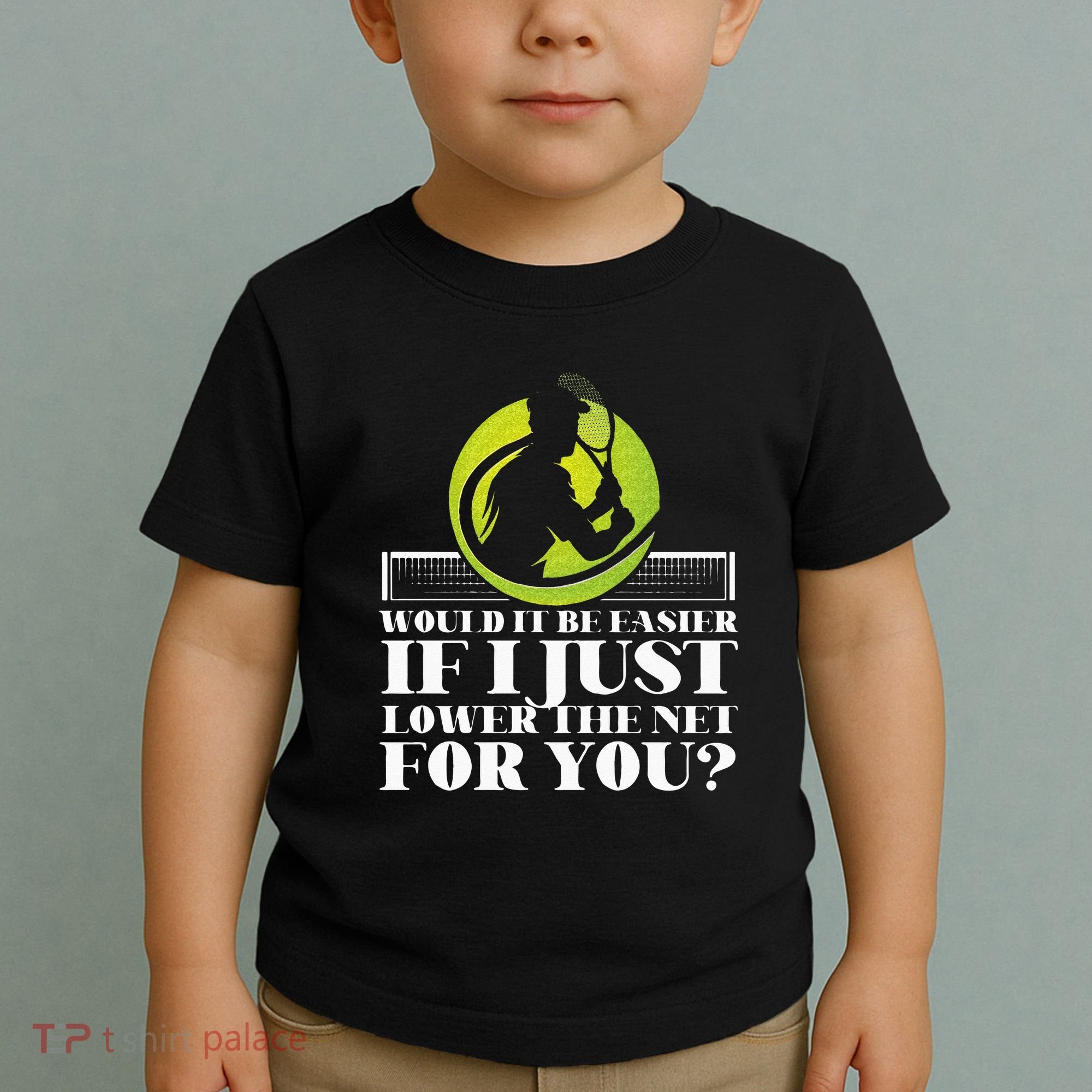 Funny Tennis Player Racket Would It Be Easier If I Just Toddler T-Shirt