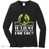 Funny Tennis Player Racket Would It Be Easier If I Just Women's Long Sleeve Shirt thumb 0