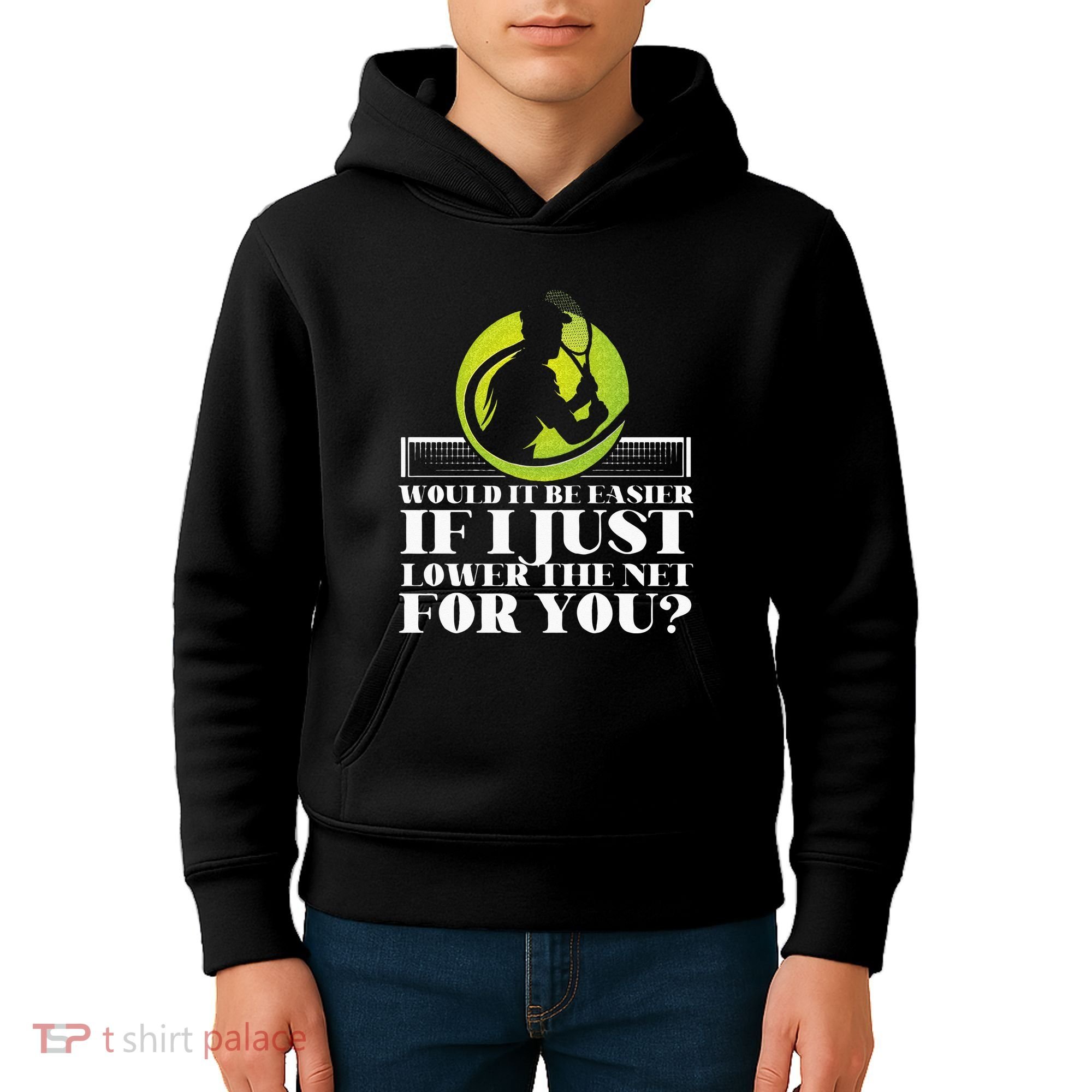 Funny Tennis Player Racket Would It Be Easier If I Just Kids Hoodie