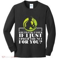 Funny Tennis Player Racket Would It Be Easier If I Just Kids Long Sleeve Shirt thumb 0