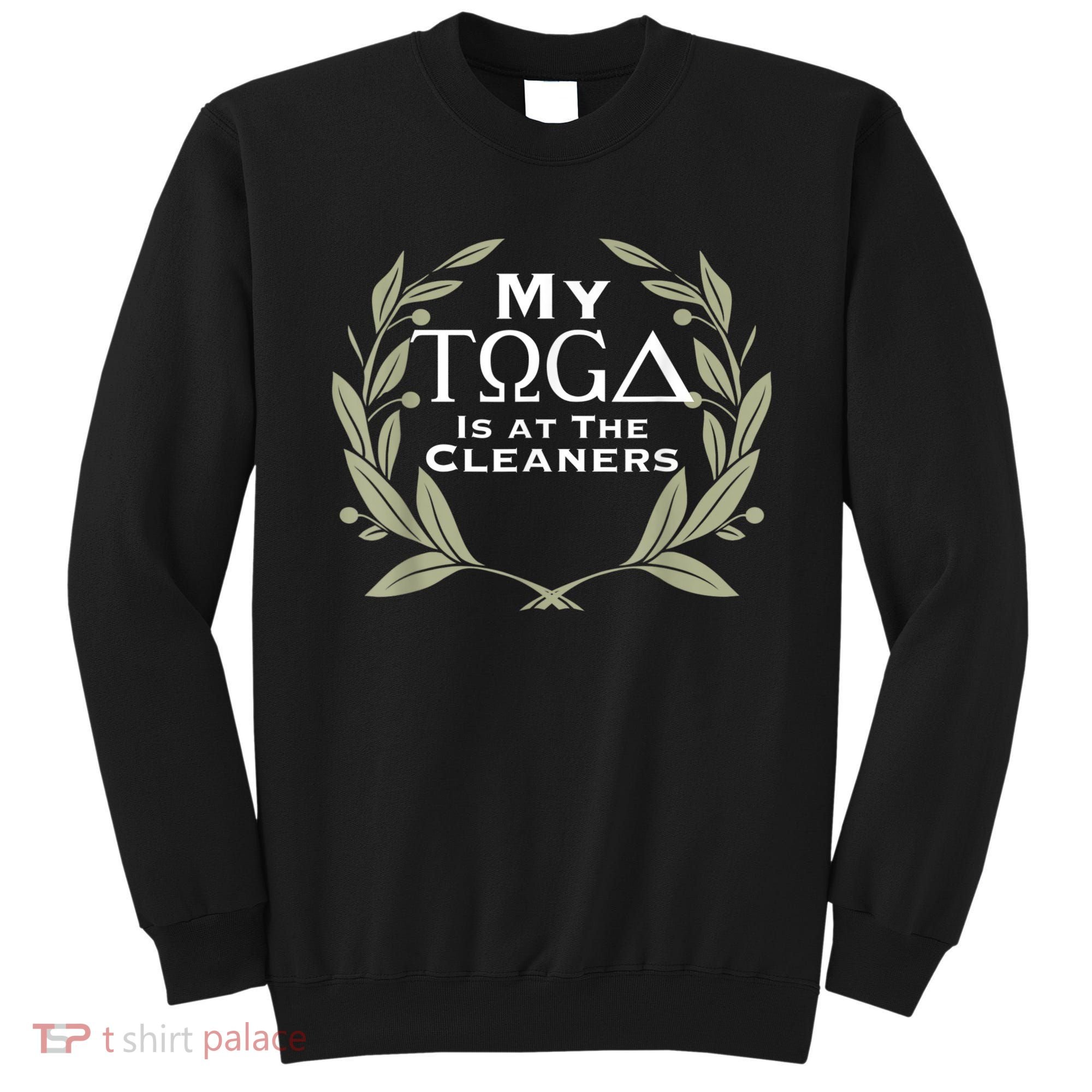 Funny Toga Party Sweatshirt