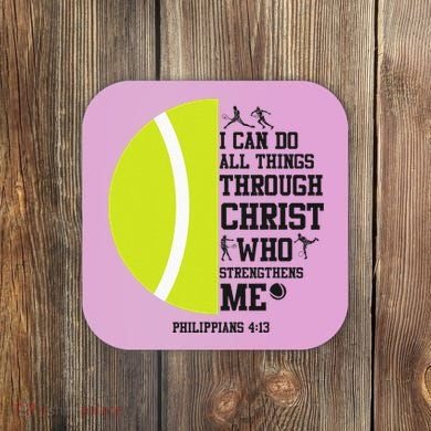 Funny Tennis Player Racket I Can Do All The Things Through Coaster