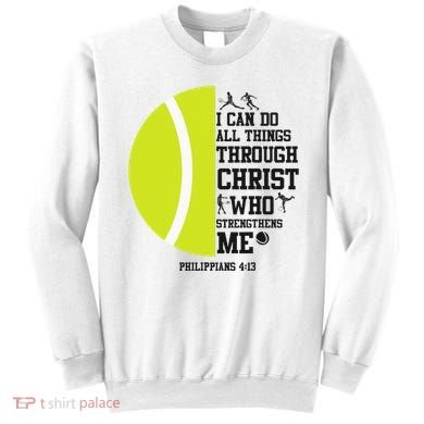 Funny Tennis Player Racket I Can Do All The Things Through Sweatshirt