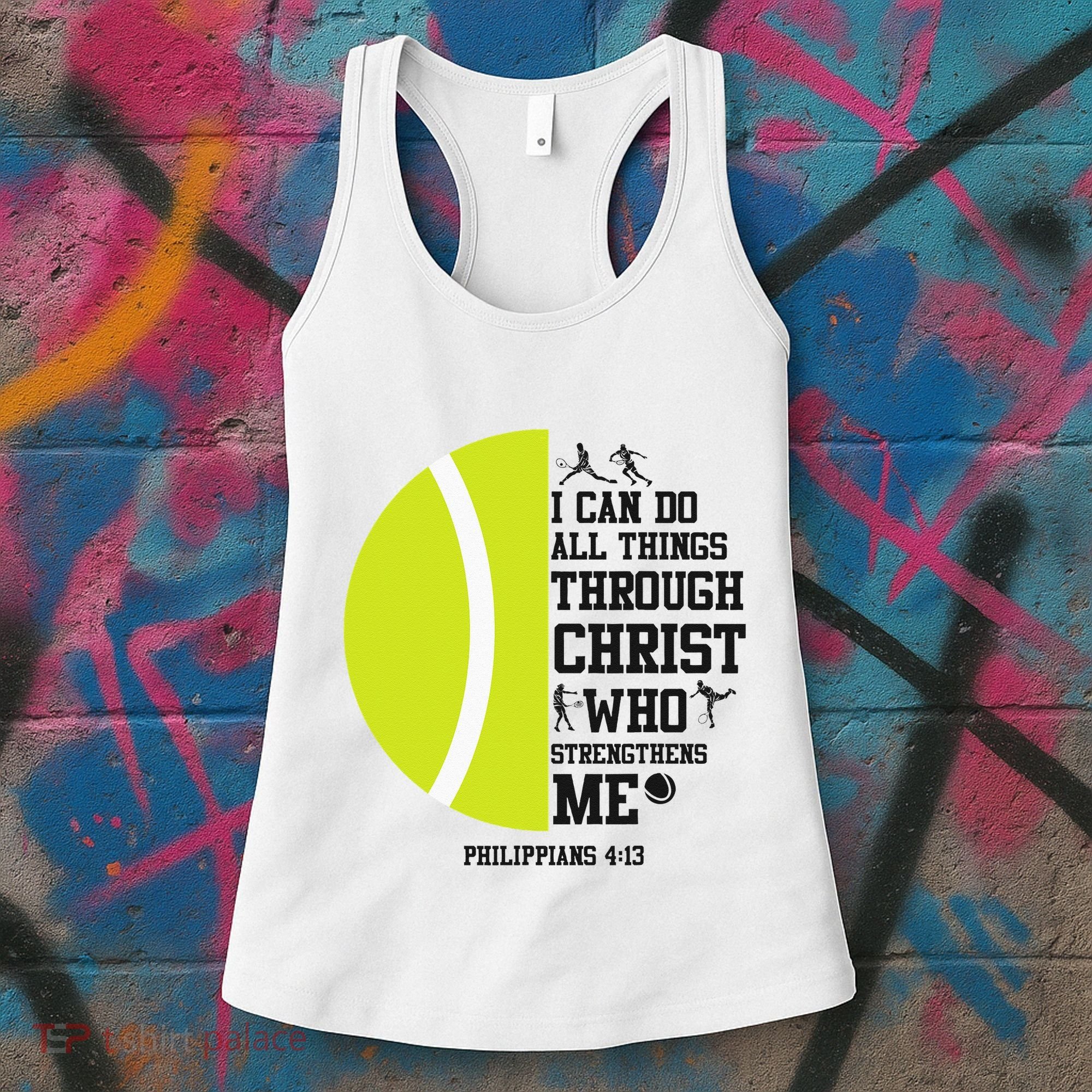 Funny Tennis Player Racket I Can Do All The Things Through Women's Tank Top