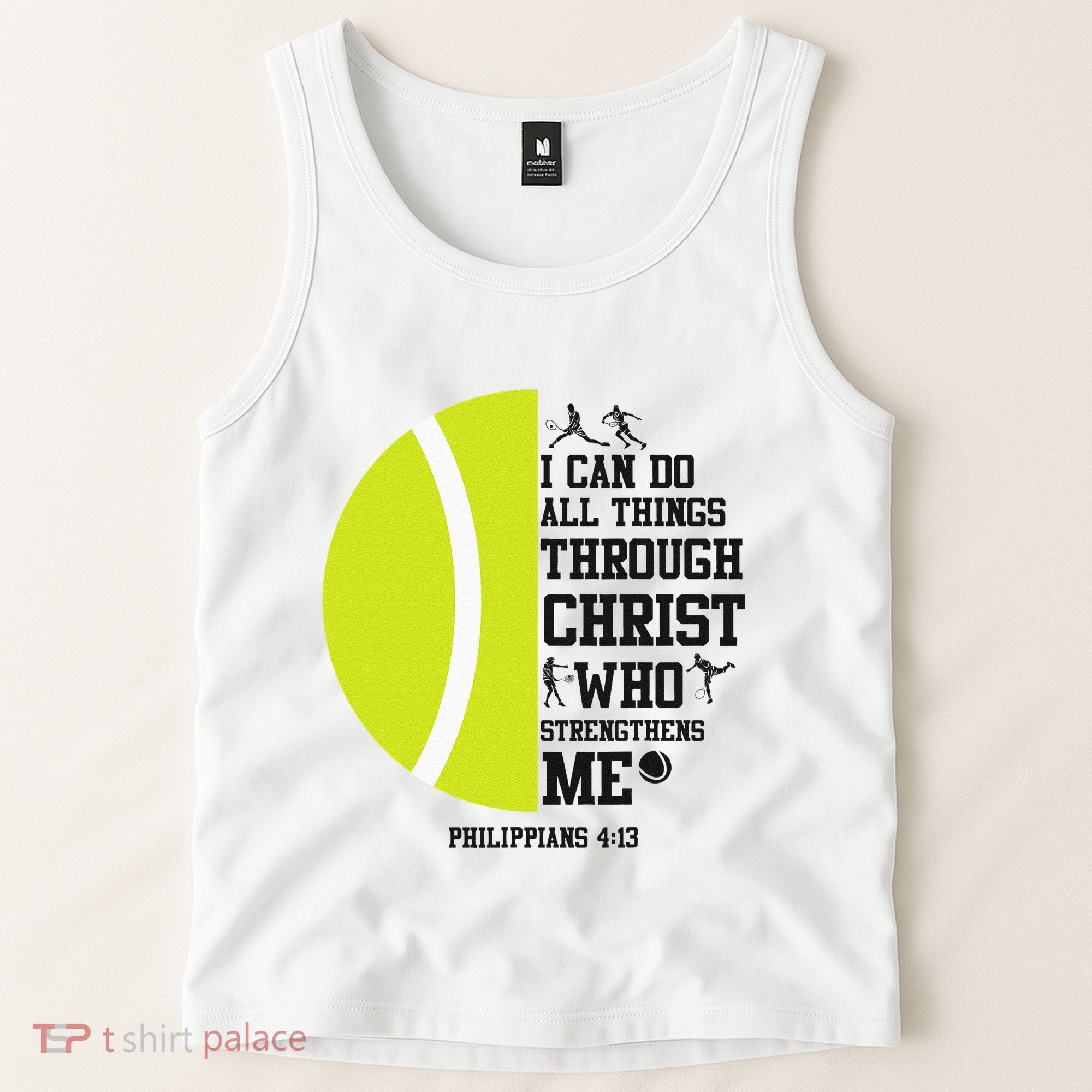 Funny Tennis Player Racket I Can Do All The Things Through Tank Top