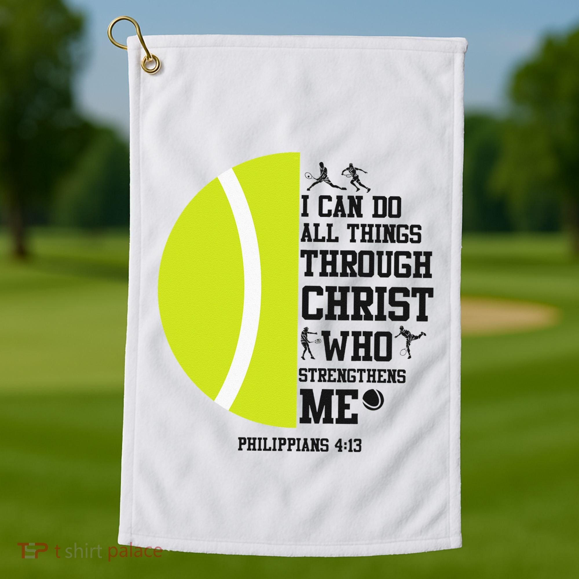 Funny Tennis Player Racket I Can Do All The Things Through Golf Towel