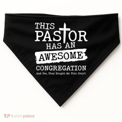 Funny This Pastor Has An Awesome Congregation USA-Made Doggie Bandana