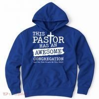 Funny This Pastor Has An Awesome Congregation Hoodie thumb 0