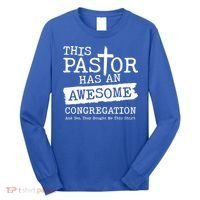 Funny This Pastor Has An Awesome Congregation Long Sleeve Shirt thumb 0