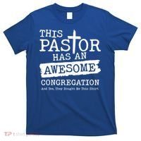 Funny This Pastor Has An Awesome Congregation T-Shirt thumb 0