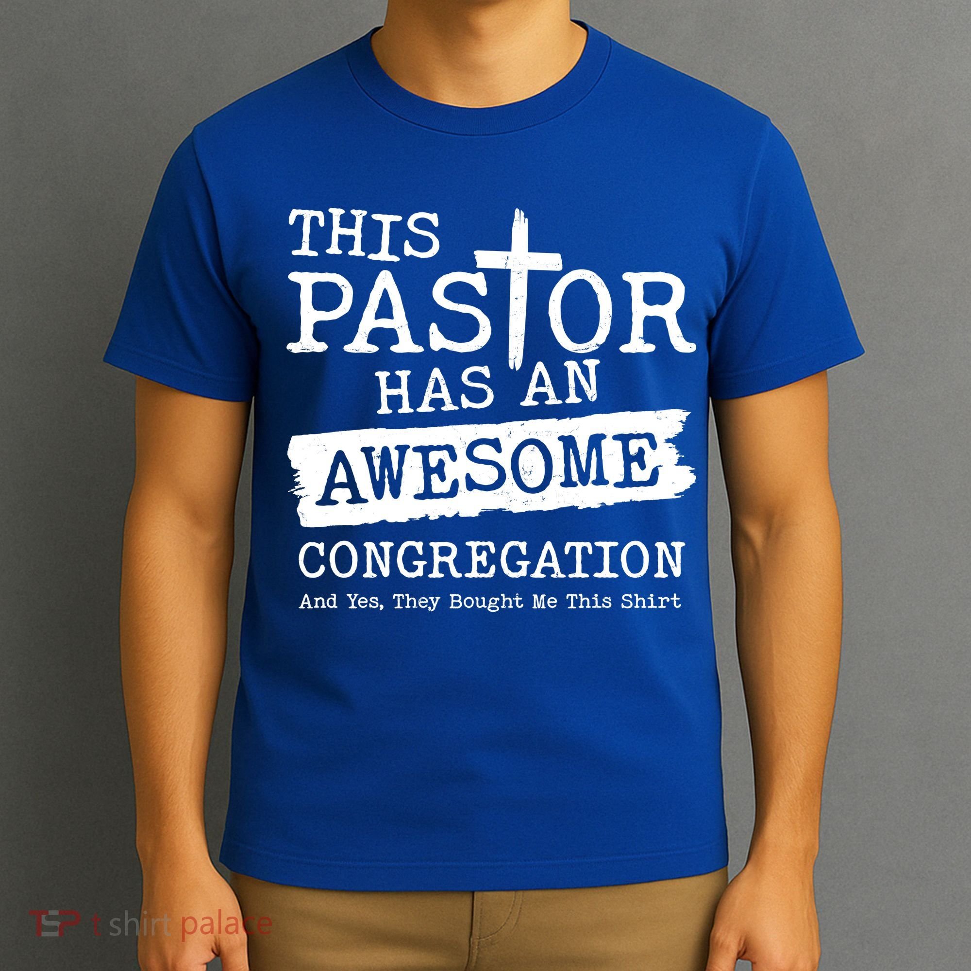 Funny This Pastor Has An Awesome Congregation T-Shirt